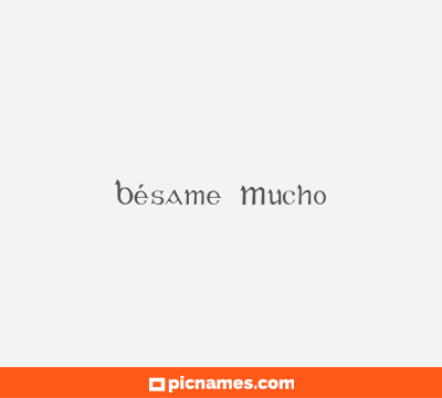 Bésame Mucho